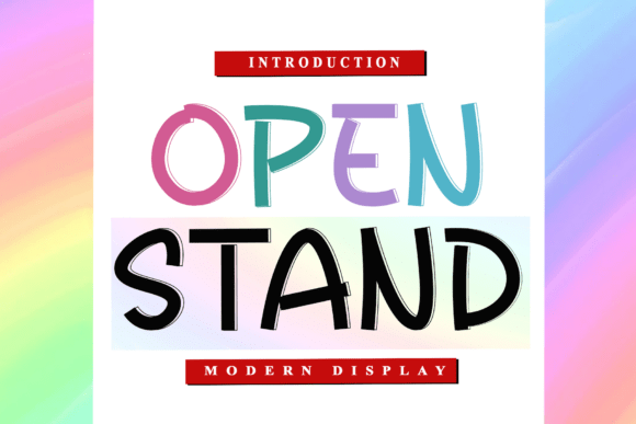 Open Stand: A Modern Display Font for Playful Projects