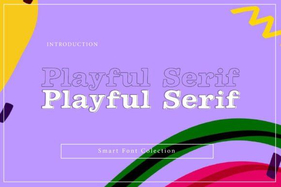 Playful Serif: Adding a Joyful Bounce to Your Designs