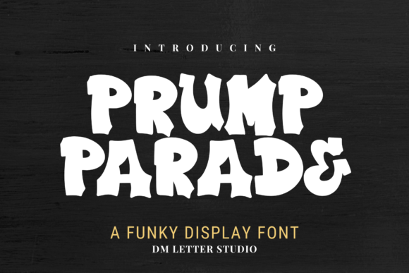 Plump Parade: Your Go-To Typeface for Bold, Celebratory Design