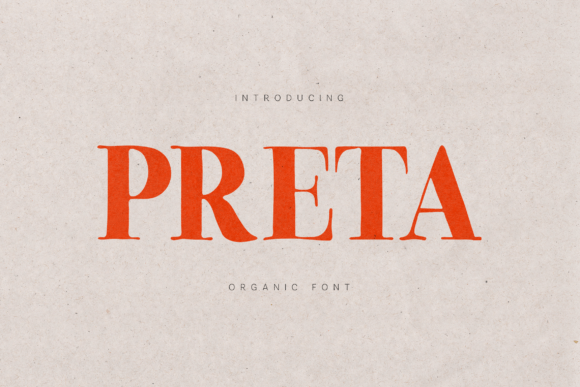 Preta: The Organic Serif Font for Authentic Design