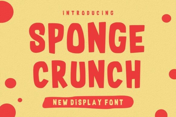 Sponge Crunch: The Joyful Display Font That Bounces Off the Page