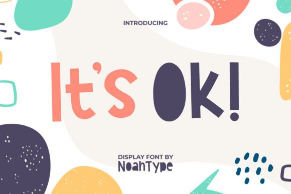 The Friendly Appeal of the It's Ok Font